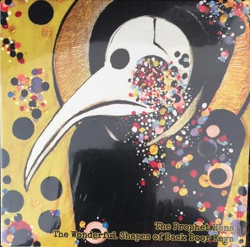 The Prophet Hens - The Wonderful Shapes Of Back Door Keys, Verzenden