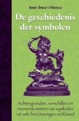 De geschiedenis der symbolen 9789063786397 G. d Alviella, Verzenden, Zo goed als nieuw, G. d' Alviella