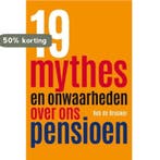 19 mythes en onwaarheden over ons pensioen 9789492199874, Verzenden, Zo goed als nieuw, Rob de Brouwer