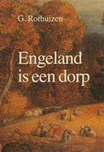 Engeland is een dorp 9789062550913 Rothuizen, Verzenden, Rothuizen