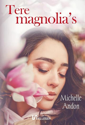 Tere magnolias 9789464492279 Michelle Andon, Verzenden, Michelle Andon