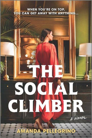 The Social Climber 9780778387022 Amanda Pellegrino, Verzenden, Amanda Pellegrino