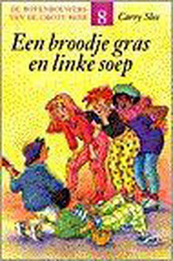 Een broodje gras en linke soep / De kinderen van de Grote, Verzenden, Carry Slee