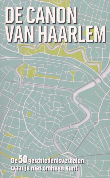 De canon van Haarlem 9789045314419 Kim Bergshoeff, Verzenden, Zo goed als nieuw, Kim Bergshoeff