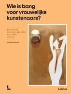 Wie Is Bang Voor Vrouwelijke Kunstenaars? 9789020978926, Verzenden, Nieuw, Christiane Struyven