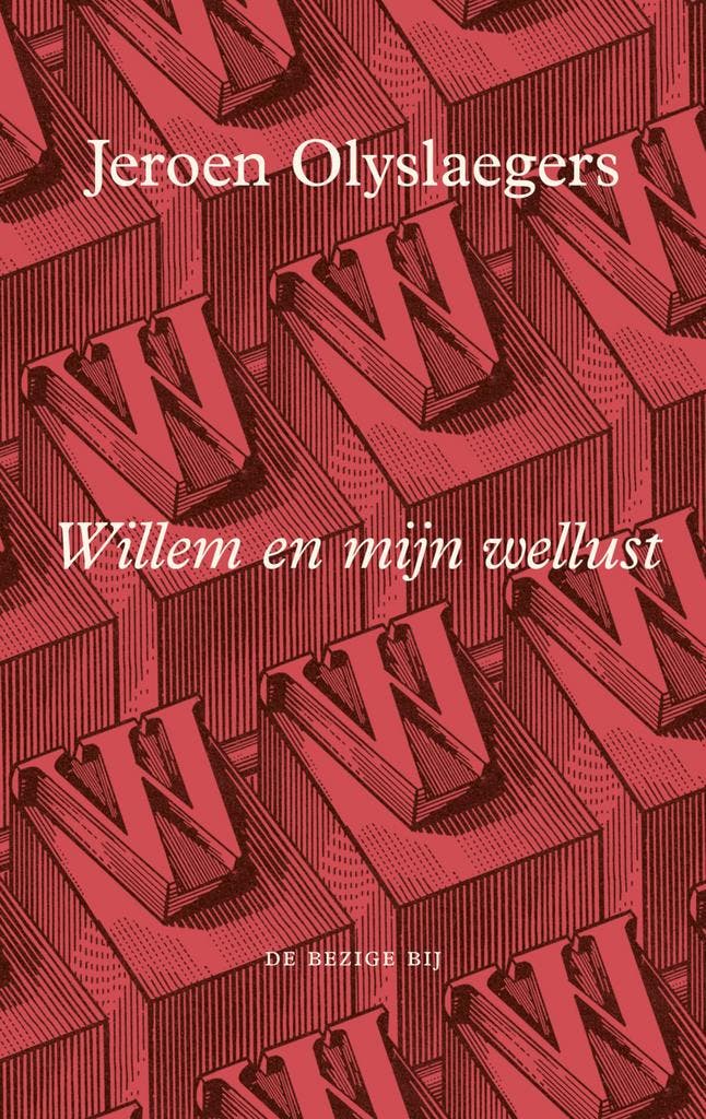 Willem en mijn wellust (9789403180618, Jeroen Olyslaegers), Livres, Romans, Envoi