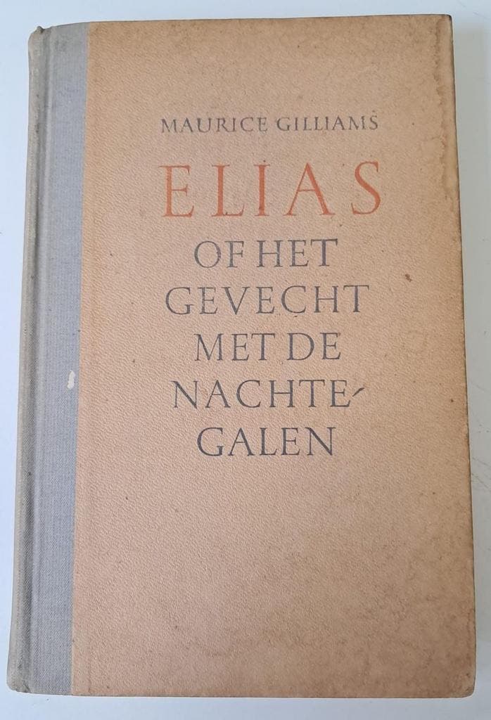 Maurice Gilliams -  Elias of het gevecht met de nachtegalen, Livres, Livres Autre, Envoi
