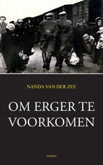 Om erger te voorkomen 9789059114654 Nanda van der Zee, Boeken, Verzenden, Zo goed als nieuw, Nanda van der Zee