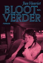 Bloot verder / Zoethout en Boesmans-triptiek / 2 Jan Vanriet, Verzenden, Jan Vanriet