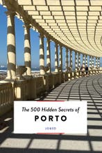 The 500 Hidden Secrets of Porto / The 500 Hidden Secrets, Verzenden, Gelezen, Joana & Sofia Lacerda