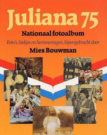 75 Juliana - Bouwman, Boeken, Verzenden, Nieuw