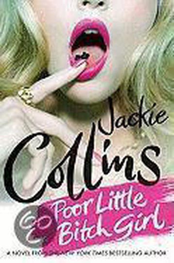 Poor Little Bitch Girl 9780312567453 Jackie Collins, Verzenden, Zo goed als nieuw, Jackie Collins