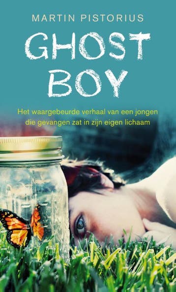 Ghost boy 9789021559896 Martin Pistorius, Verzenden, Gelezen, Martin Pistorius