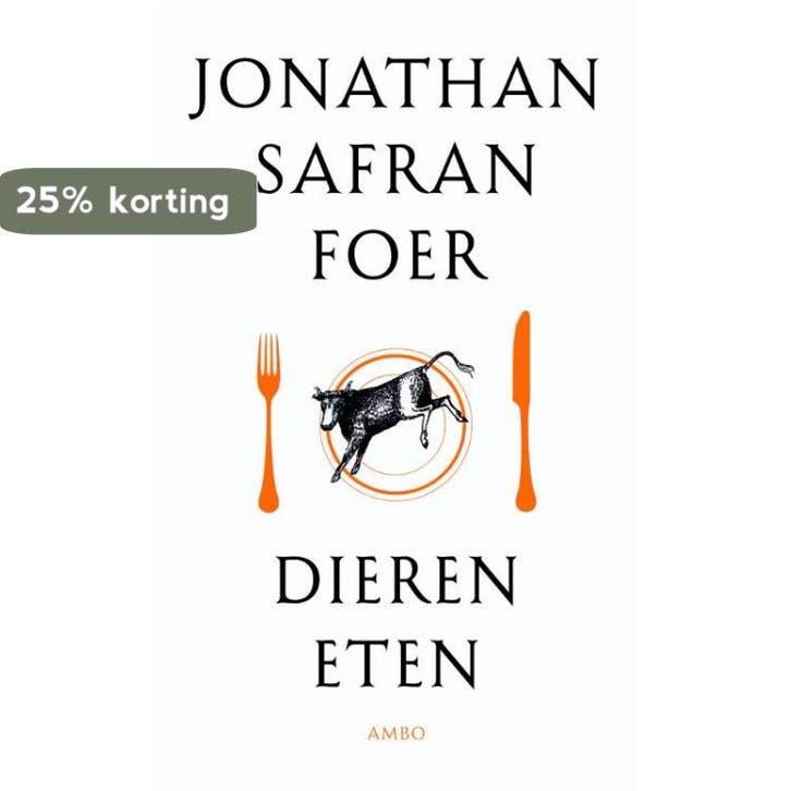 Dieren eten 9789026324635 Jonathan Safran Foer, Livres, Romans, Envoi