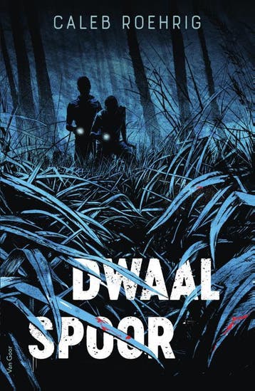 Dwaalspoor 9789000365241 Caleb Roehrig, Boeken, Verzenden, Gelezen, Caleb Roehrig