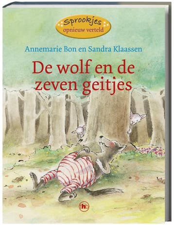 De wolf en de zeven geitjes / Sprookjes opnieuw verteld, Verzenden, Annemarie Bon