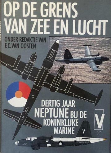 Op de grens van zee en lucht: dertig jaar Neptune bij de, Boeken, Verzenden, Nieuw