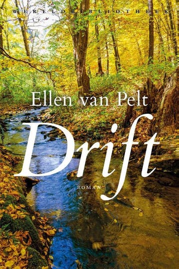 Drift 9789028426450 Ellen van Pelt, Verzenden, Ellen van Pelt
