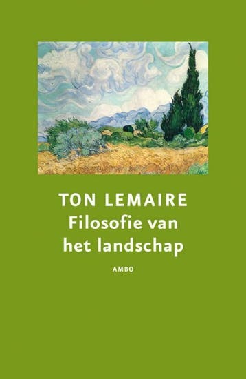Filosofie van het landschap 9789026342035 Ton Lemaire, Verzenden, Ton Lemaire