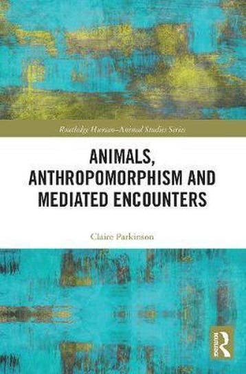 Routledge Human-Animal Studies Series- Animals,, Verzenden, Zo goed als nieuw, Claire Parkinson