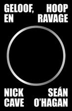 Geloof, hoop en ravage 9789043540520 Nick Cave, Verzenden, Nick Cave