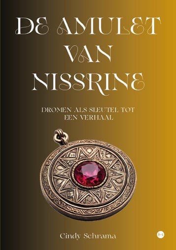 De amulet van Nissrine 9789465285146 Cindy Schrama, Verzenden, Gelezen, Cindy Schrama