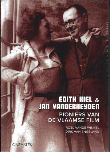 Edith Kiel en Jan Vanderheyden, pioniers van de Vlaamse film, Boeken, Verzenden, Gelezen, Dirk Van Engeland