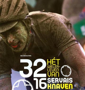 32 16, Het wielerleven van Servais Knaven 9789081691611, Boeken, Verzenden, Gelezen, Rik Booltink