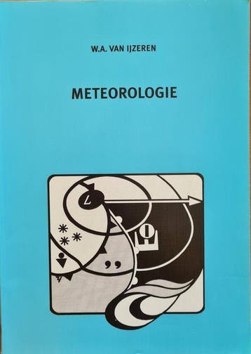 Meteorologie 9789081090063 Willem Van IJzeren, Boeken, Verzenden, Zo goed als nieuw, Willem Van IJzeren