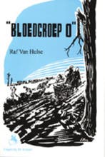 Bloedgroep O 9789058680242 R. van Hulze, Verzenden, Gelezen, R. van Hulze