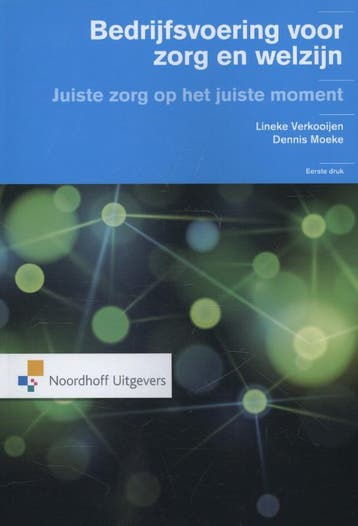 Bedrijfsvoering voor zorg en welzijn 9789001820572, Verzenden, Gelezen, Dennis Moeke