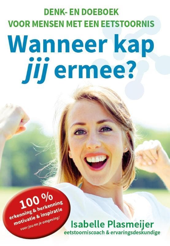 Wanneer kap jij ermee? 9789065236920 Isabelle Plasmeijer, Boeken, Gezondheid, Dieet en Voeding, Gelezen, Verzenden