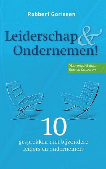 Leiderschap & ondernemen! 9789462543546 Robbert Gorissen, Verzenden, Robbert Gorissen