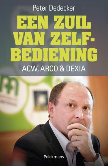 Een zuil van zelfbediening 9789028977860 Peter DeDecker, Livres, Verzenden, Peter DeDecker