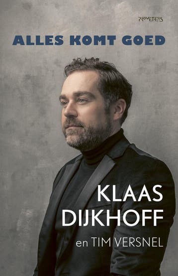 Alles komt goed (9789044648294, Klaas Dijkhoff), Verzenden