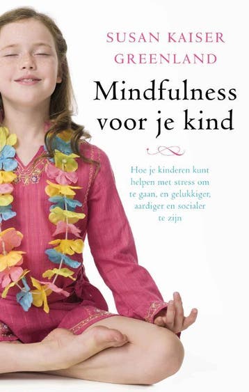 Mindfulness voor je kind 9789025960834, Verzenden, Susan Kaiser Greenland
