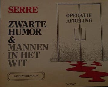Zwarte humor en mannen in het wit 9789064380419 Serre, Verzenden, Serre
