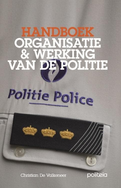 Handboek Organisatie & Werking Van De Politie | Nieuw, Livres, Livres Autre, Envoi