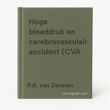 Hoge bloeddruk en cerebrovasculair accident (CVA, Verzenden, Zo goed als nieuw, P.A. van Zwieten