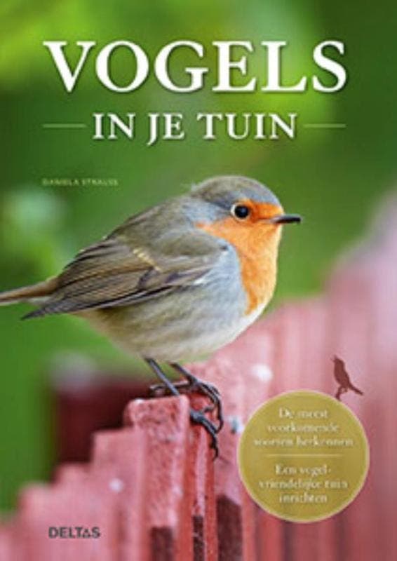 Vogels in je tuin 9789044747263 Daniella Strauss, Livres, Loisirs & Temps libre, Envoi