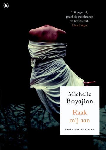 Raak mij aan 9789044330465 Michelle Boyajian, Verzenden, Michelle Boyajian