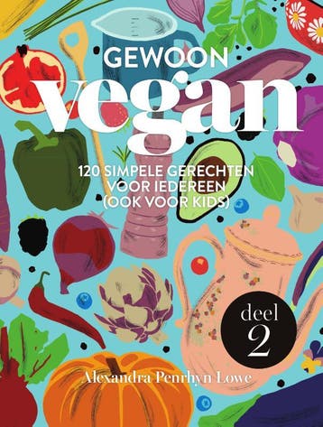 Gewoon vegan 2 / Gewoon vegan / 2 9789000379132, Verzenden, Alexandra Penrhyn Lowe