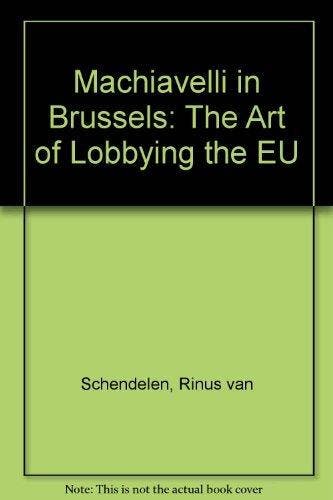 Machiavelli in Brussels 9789053565797 R. van Schendelen, Verzenden, Gelezen, R. van Schendelen