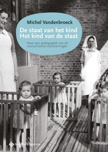 De staat van het kind, het kind van de staat 9789463710770, Boeken, Verzenden, Zo goed als nieuw, Michel Vandenbroeck