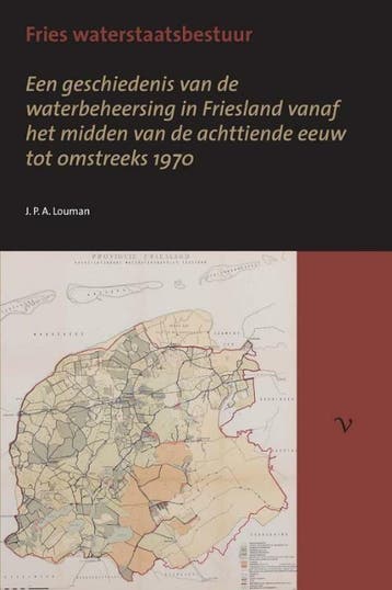Fries waterstaatsbestuur 9789056294656 J.P.A. Louman, Verzenden, Zo goed als nieuw, J.P.A. Louman