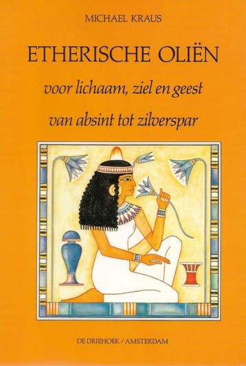 Etherische oliën - Michael Kraus - 9789060306178 - Paperback, Verzenden, Nieuw