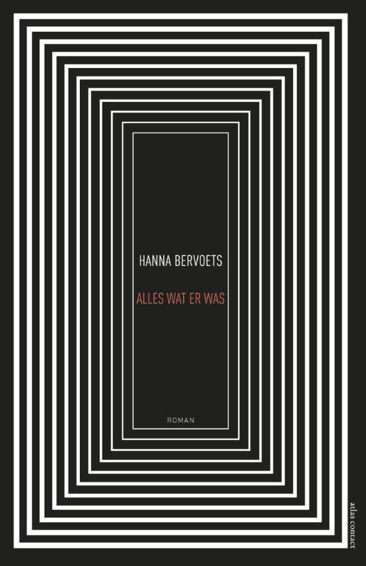 Alles wat er was 9789025440374 Hanna Bervoets, Boeken, Romans, Gelezen, Verzenden
