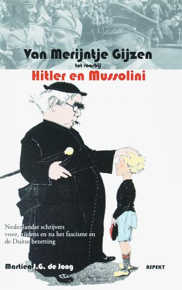 Van Merijntje Gijzen tot voorbij Hitler en Mussolini, Verzenden, Gelezen, M.J.G. de Jong