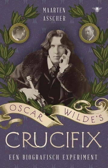 Oscar Wildes crucifix 9789403130255 Maarten Asscher, Boeken, Verzenden, Gelezen, Maarten Asscher