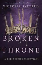 Broken Throne 9781409176022 Victoria Aveyard, Verzenden, Victoria Aveyard
